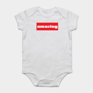 Amazing You are Amazing. Baby Bodysuit